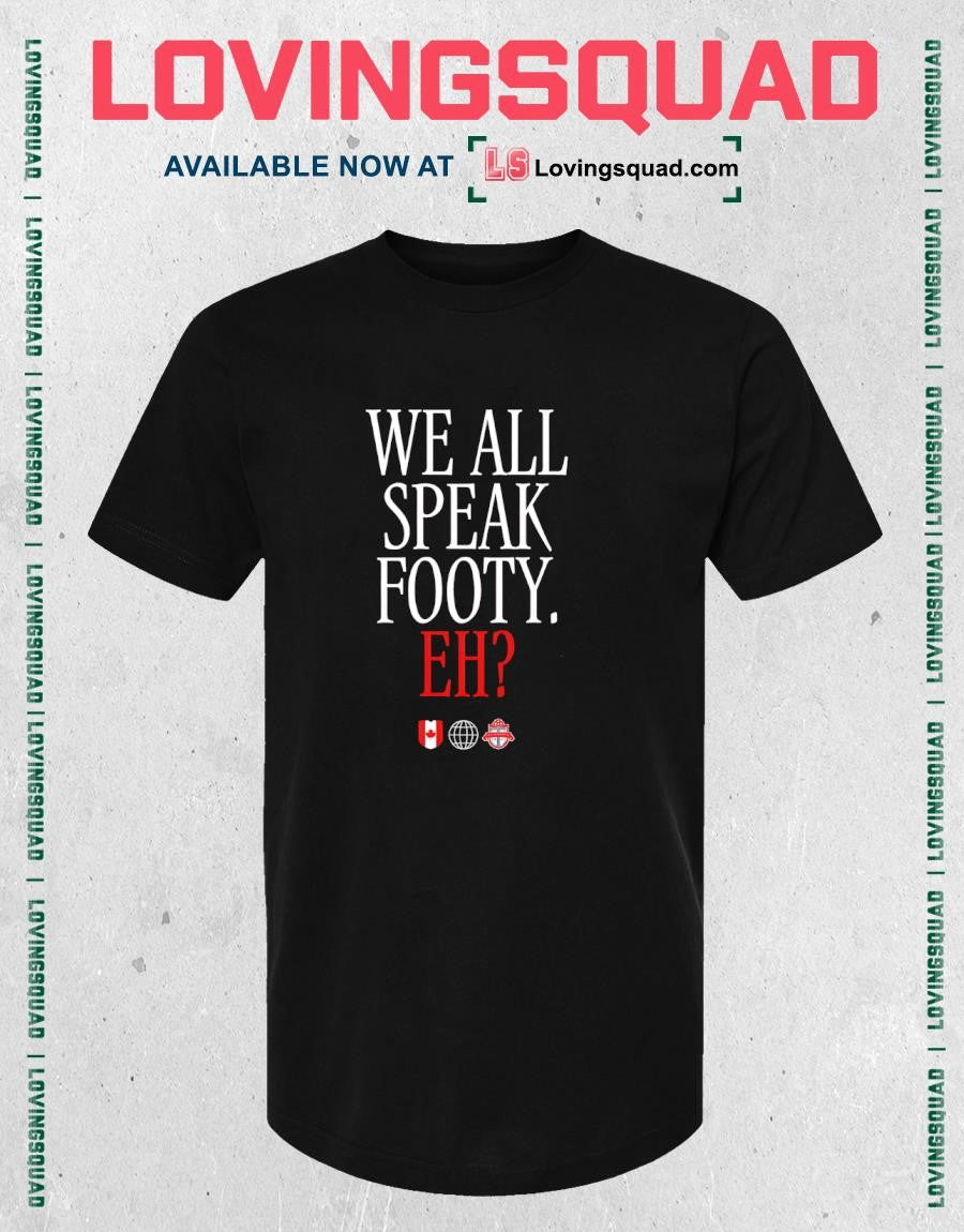 We All Speak Canada Footy Eh Shirt