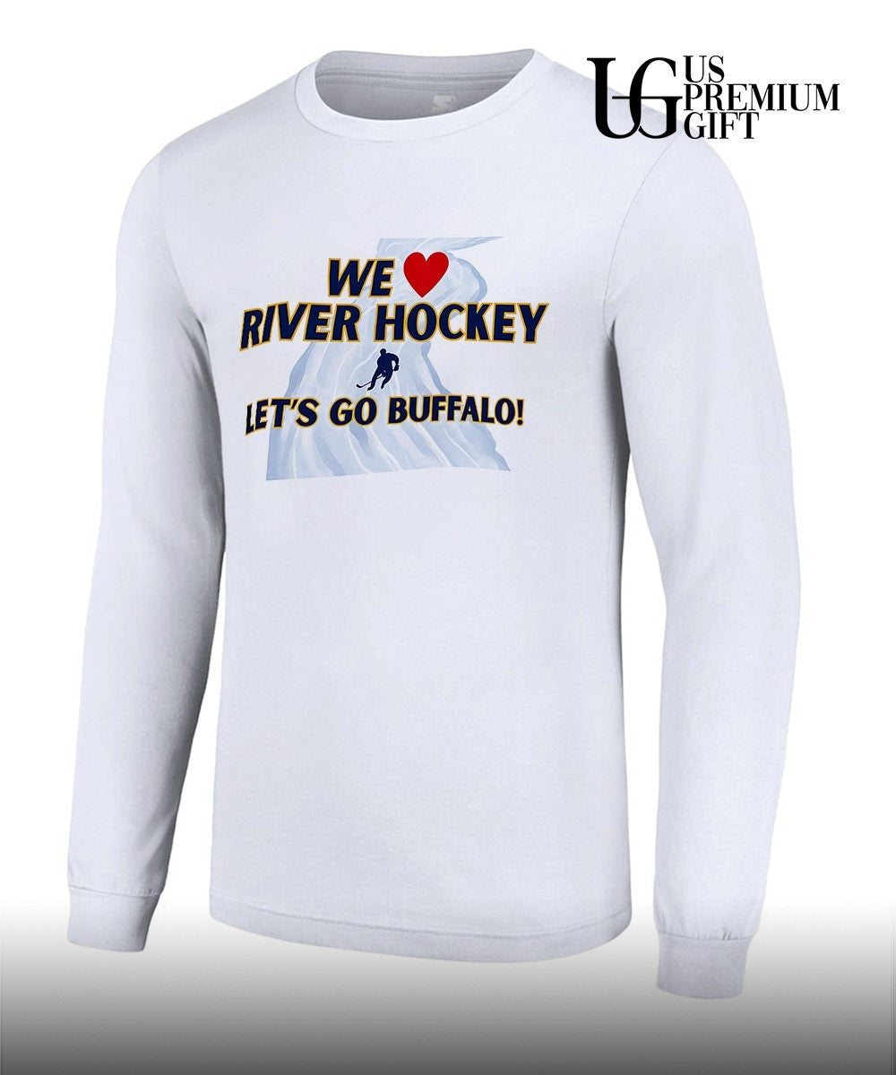 We Love River Hockey Let’s Go Buffalo shirt