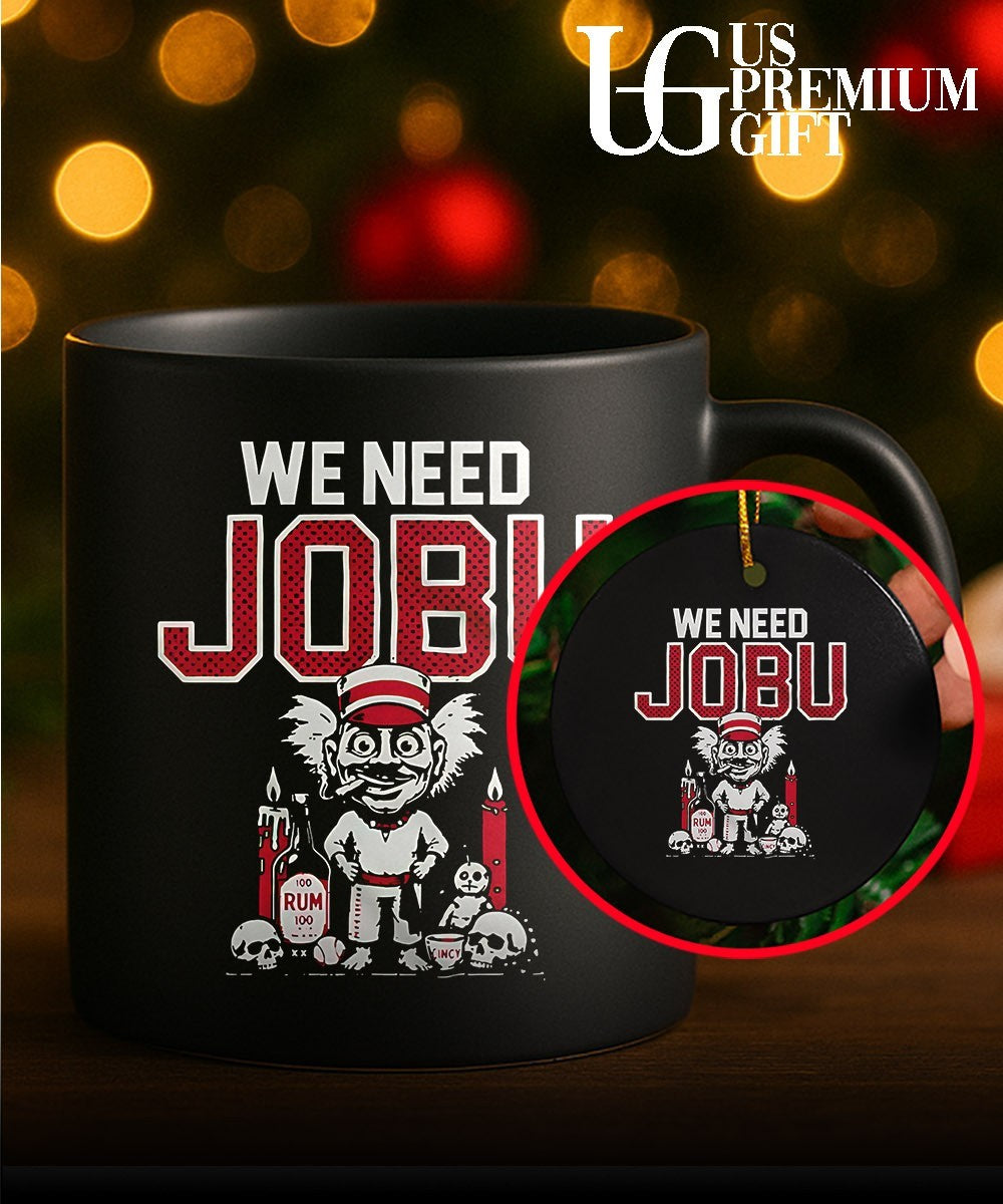We Need Jobu Cincinnati Reds baseball shirt