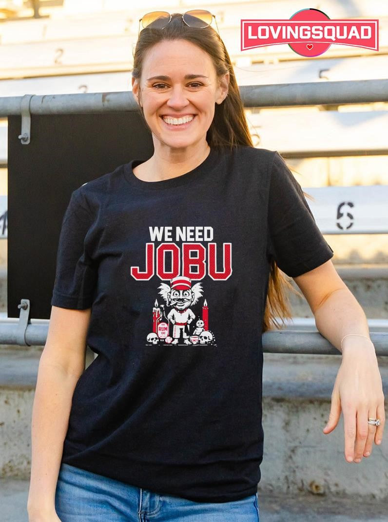 We Need Jobu Pedro Cerrano shirt