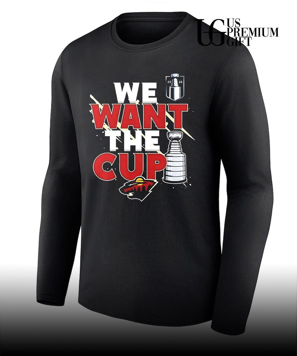 We Want A Cup Minnesota Wild NHL trophy shirt