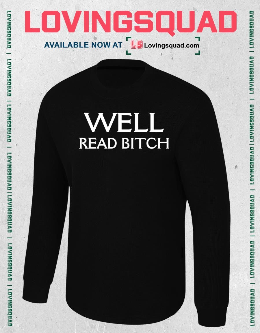 Well Read Bitch Shirt