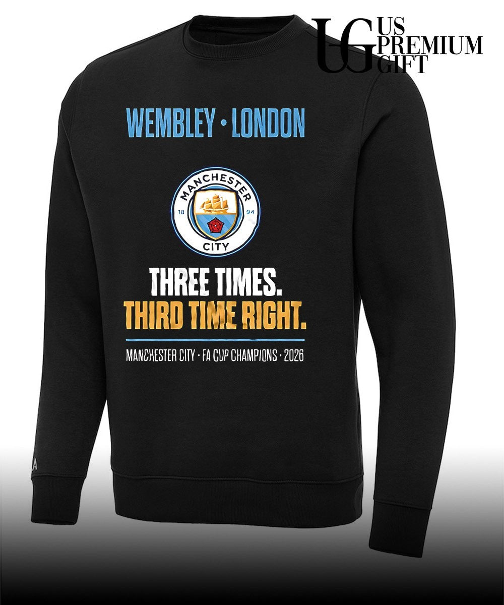 Wembley London Manchester City FA Cup Champions Three Times Third Time Right shirt