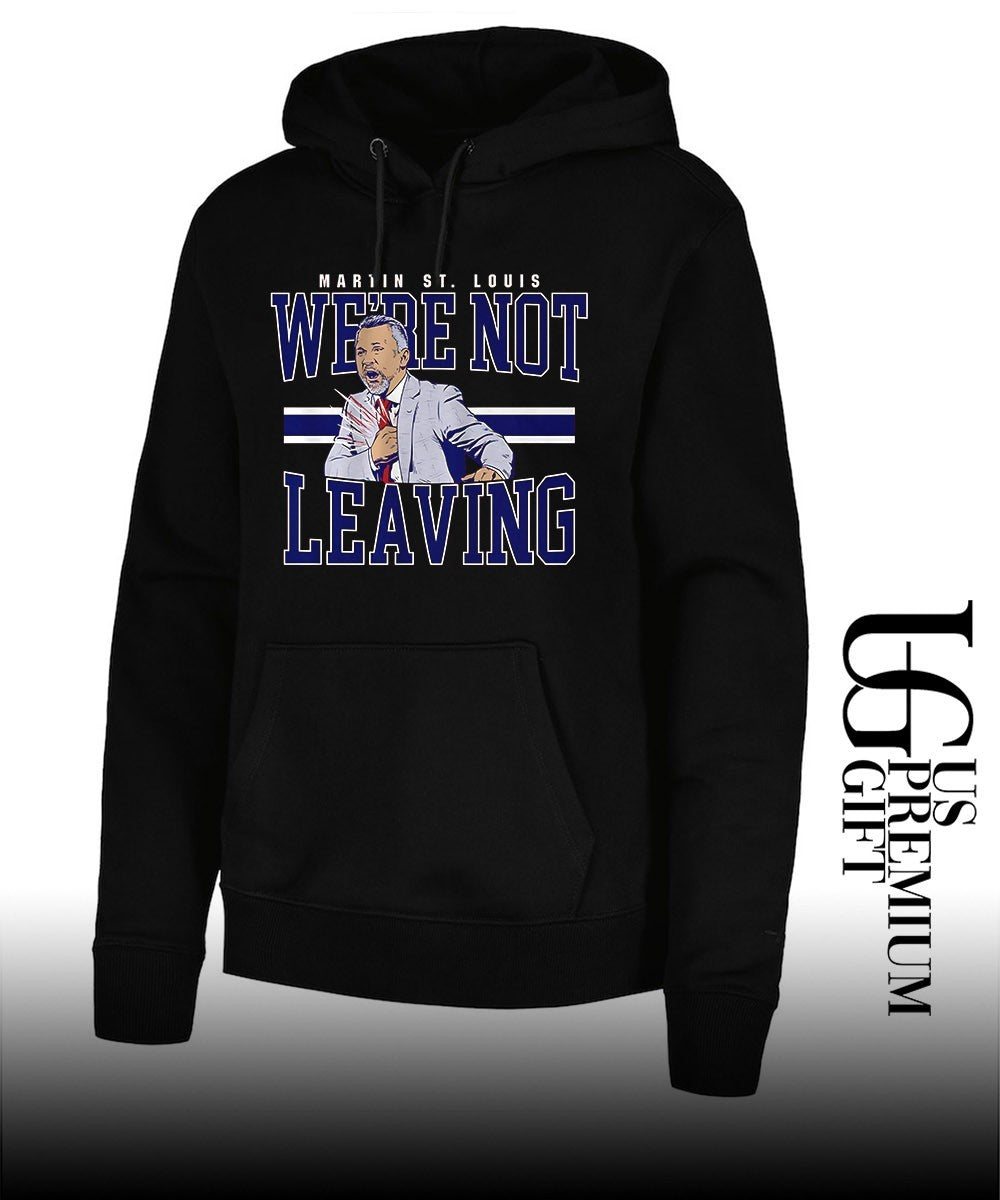 We’re Not Leaving Martin St. Louis Coach Montreal Canadiens hockey signature shirt