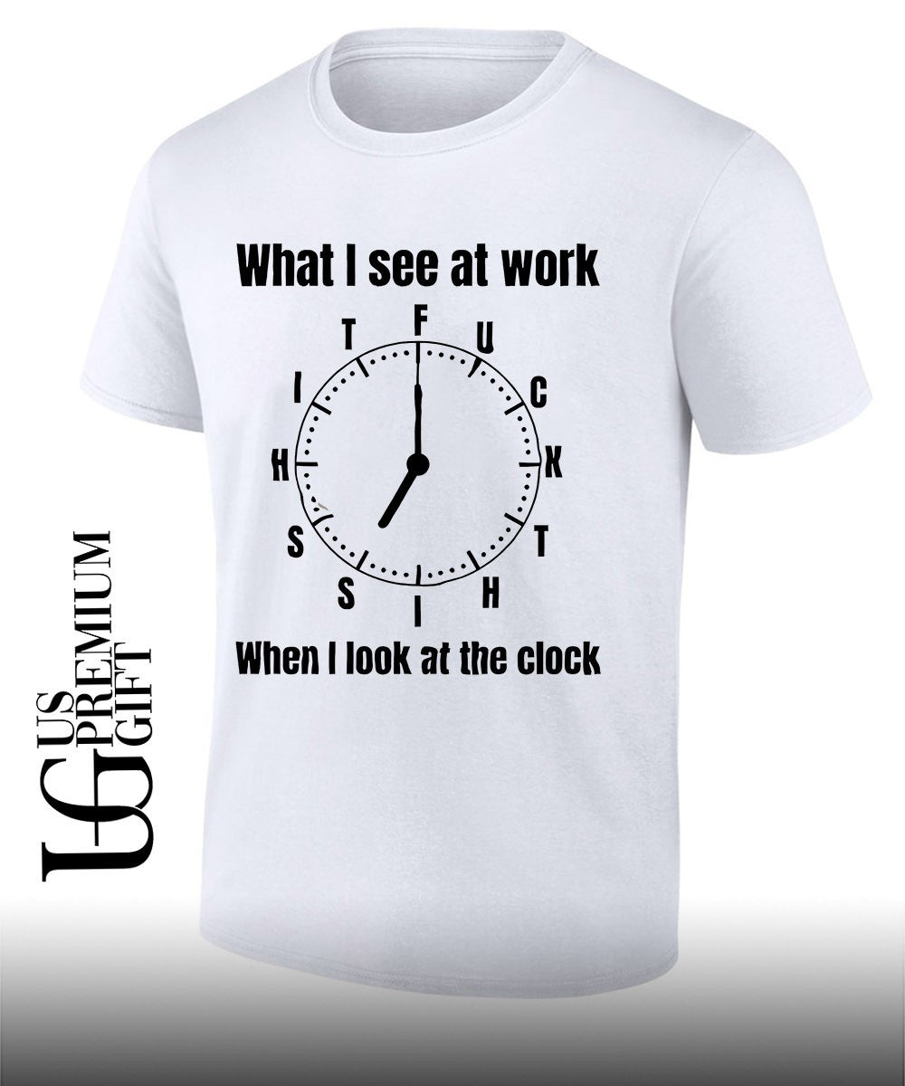 What I see at work when I look at the clock T-shirt
