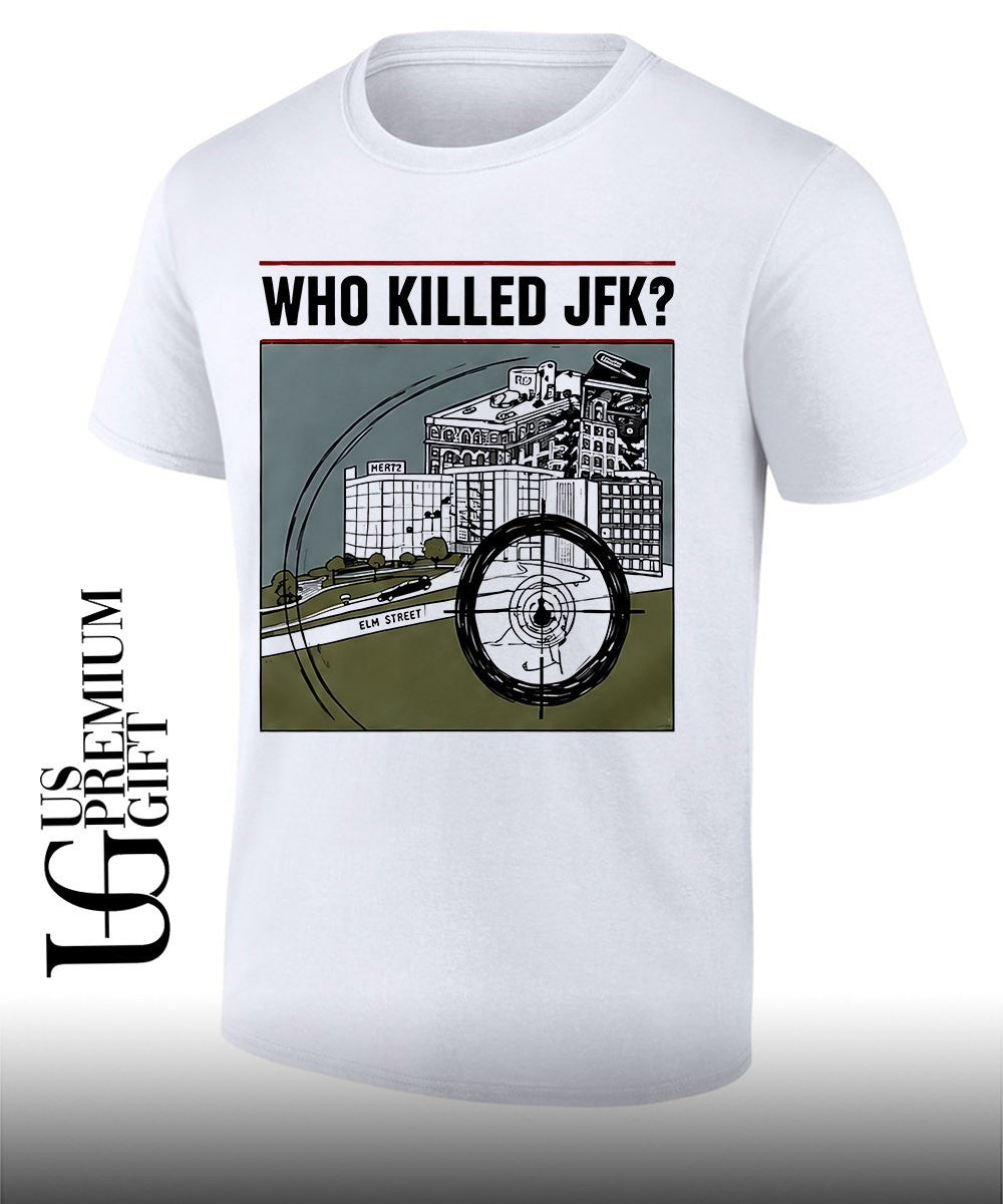 Who Killed JFK 2026 shirt
