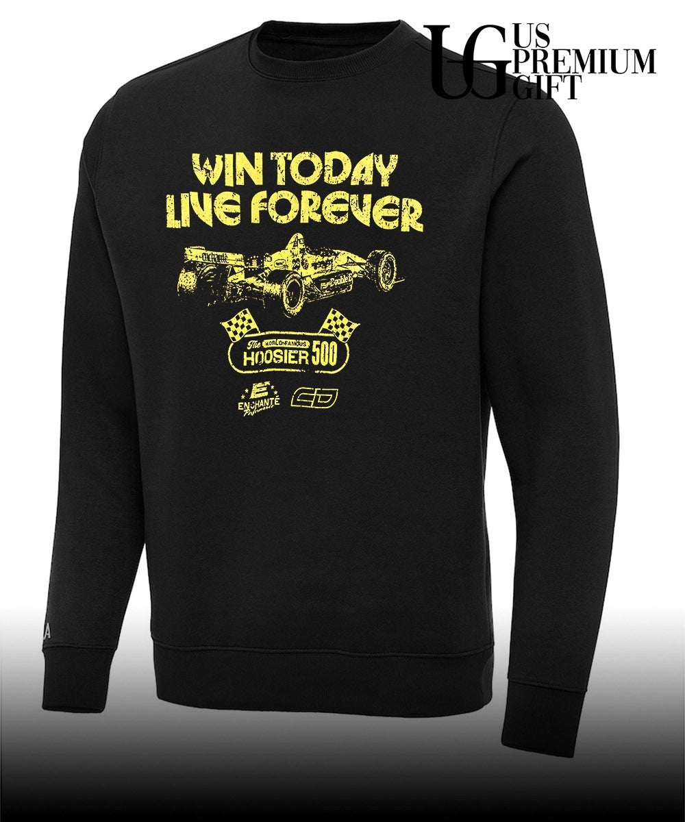 Win Today Live Forever Indianapolis 500 racing shirt