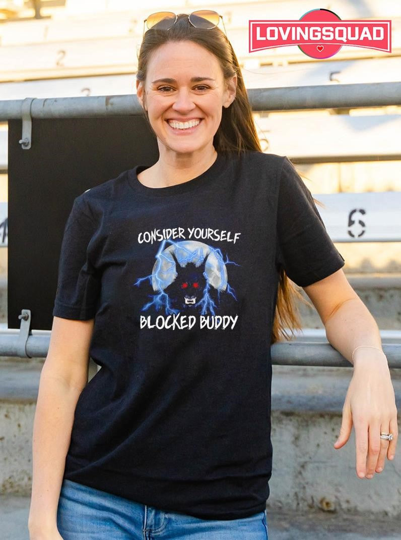 Wolf Consider yourself blocked buddy shirt