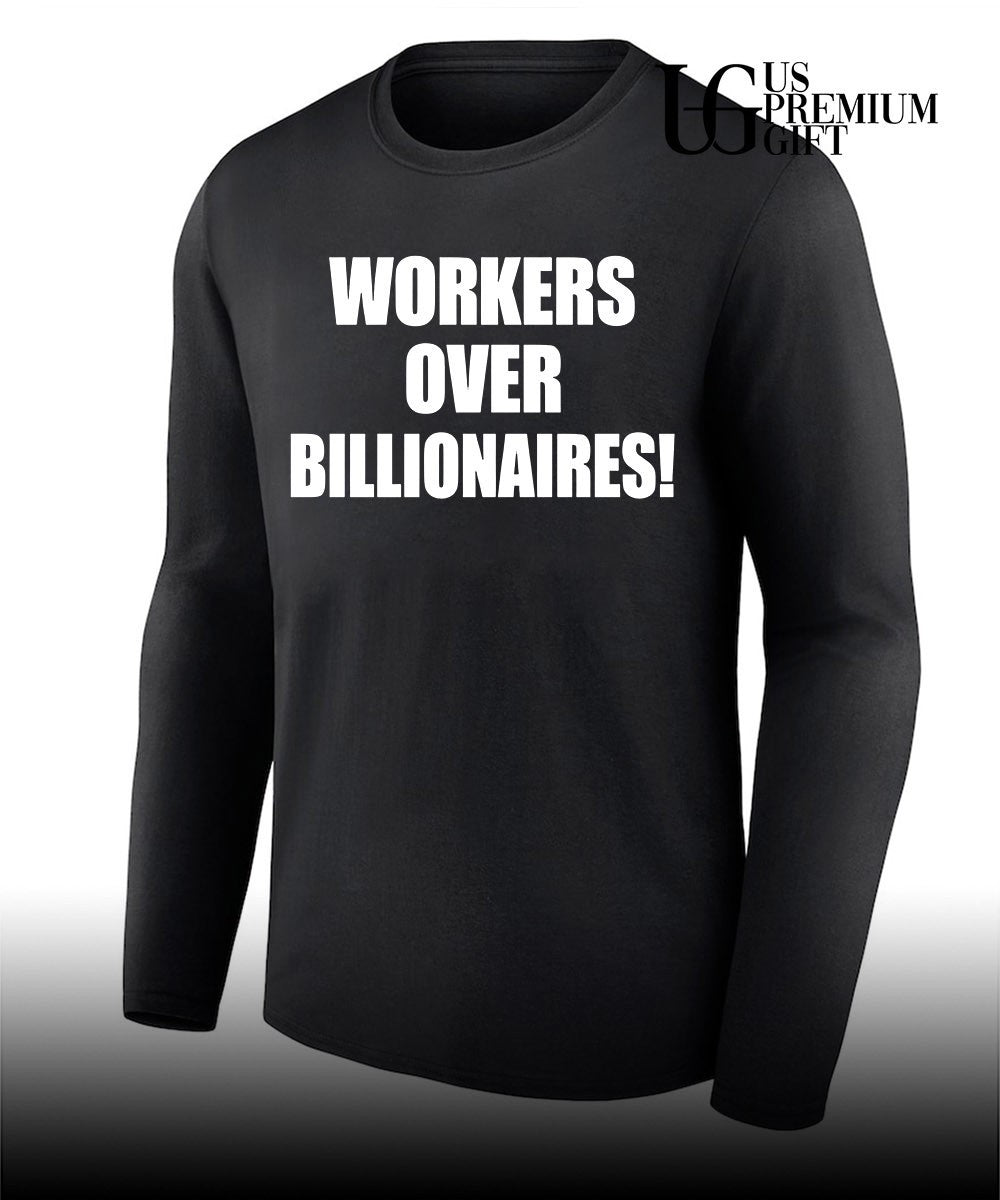 Workers over Billionaires shirt