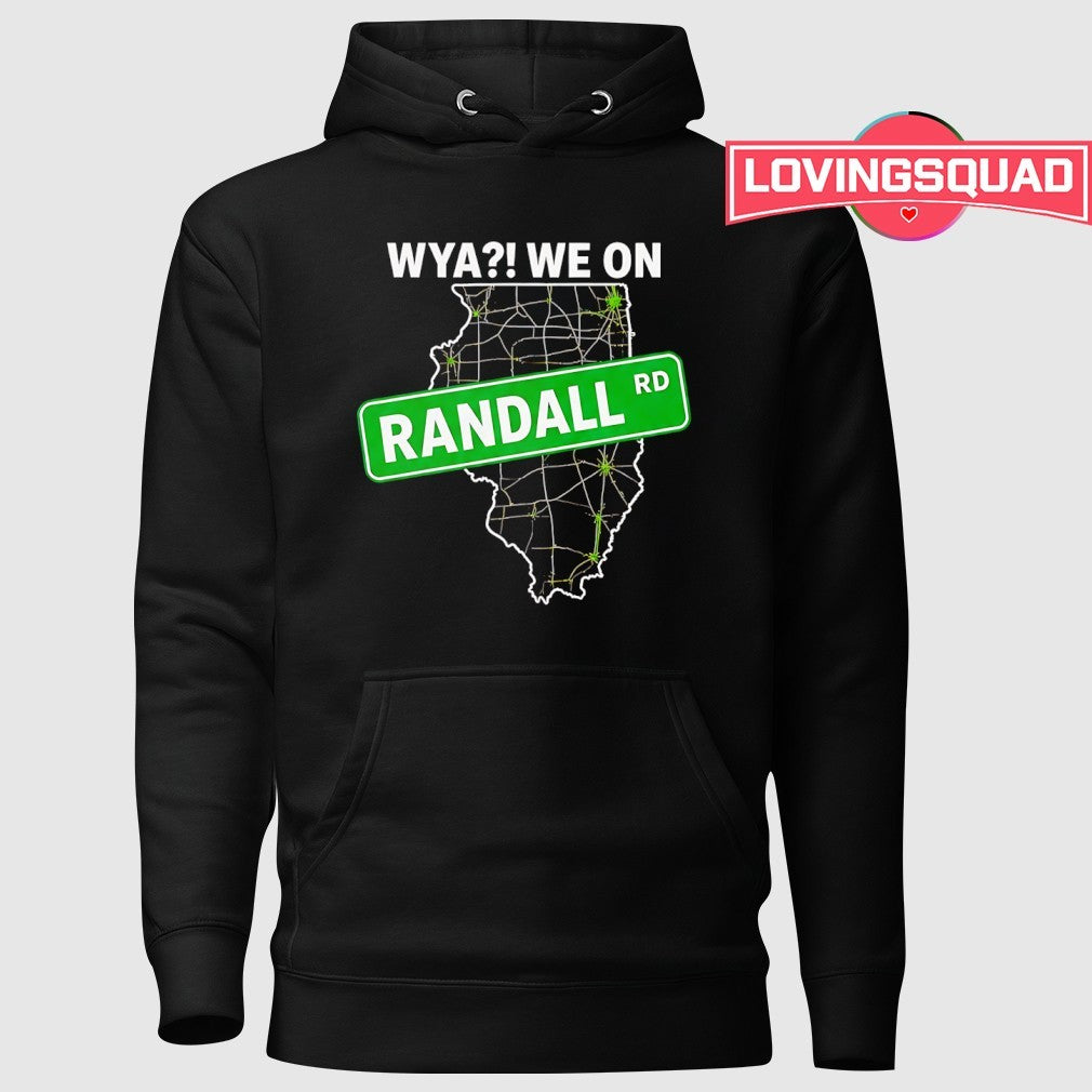 Wya we on Randall shirt