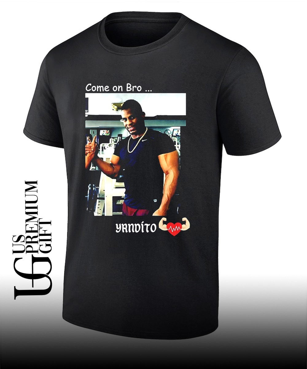 Yandy Diaz Come on Bro Yandito shirt