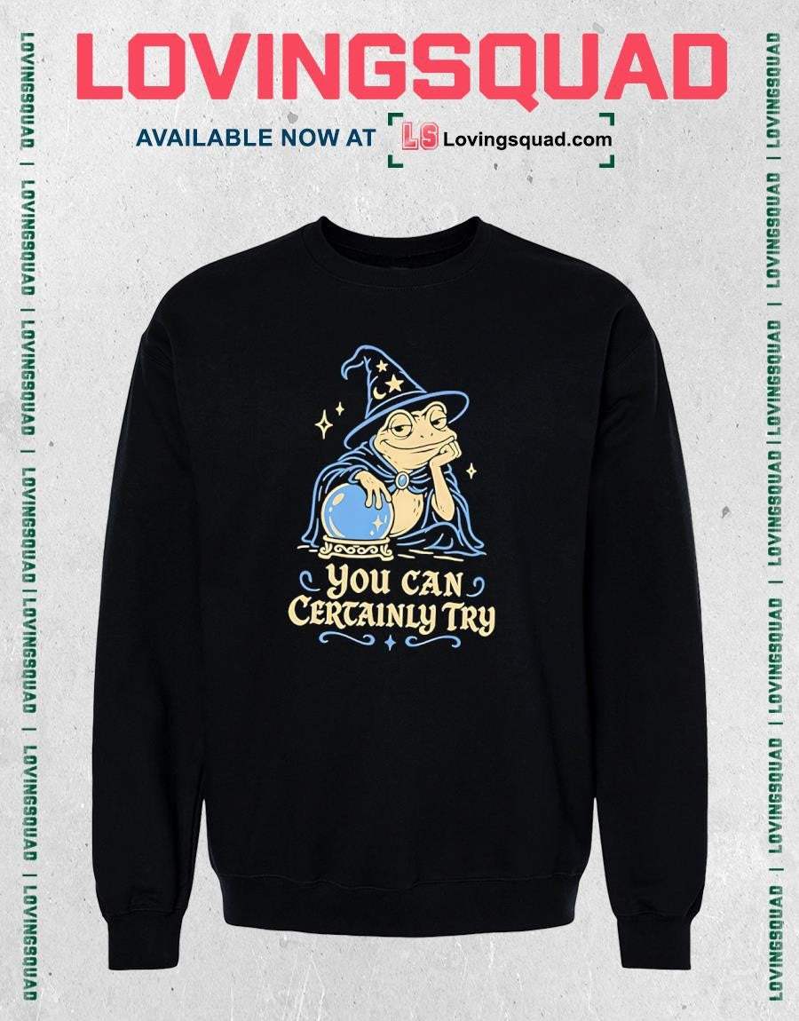 You Can Certainly Try Frog Wizard Shirt