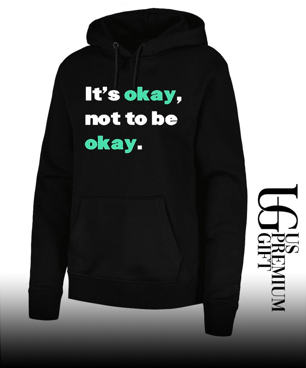 It’s okay not to be okay shirt
