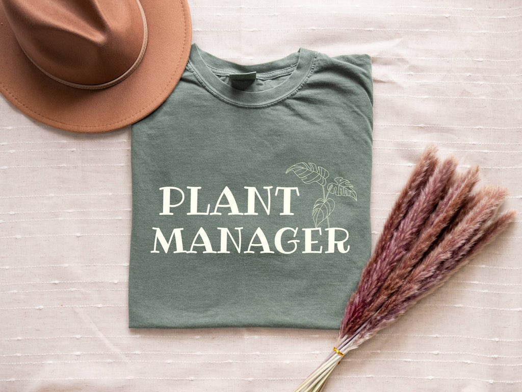 Plant Manager T-Shirt Funny Gardening Shirt For Plant Lovers