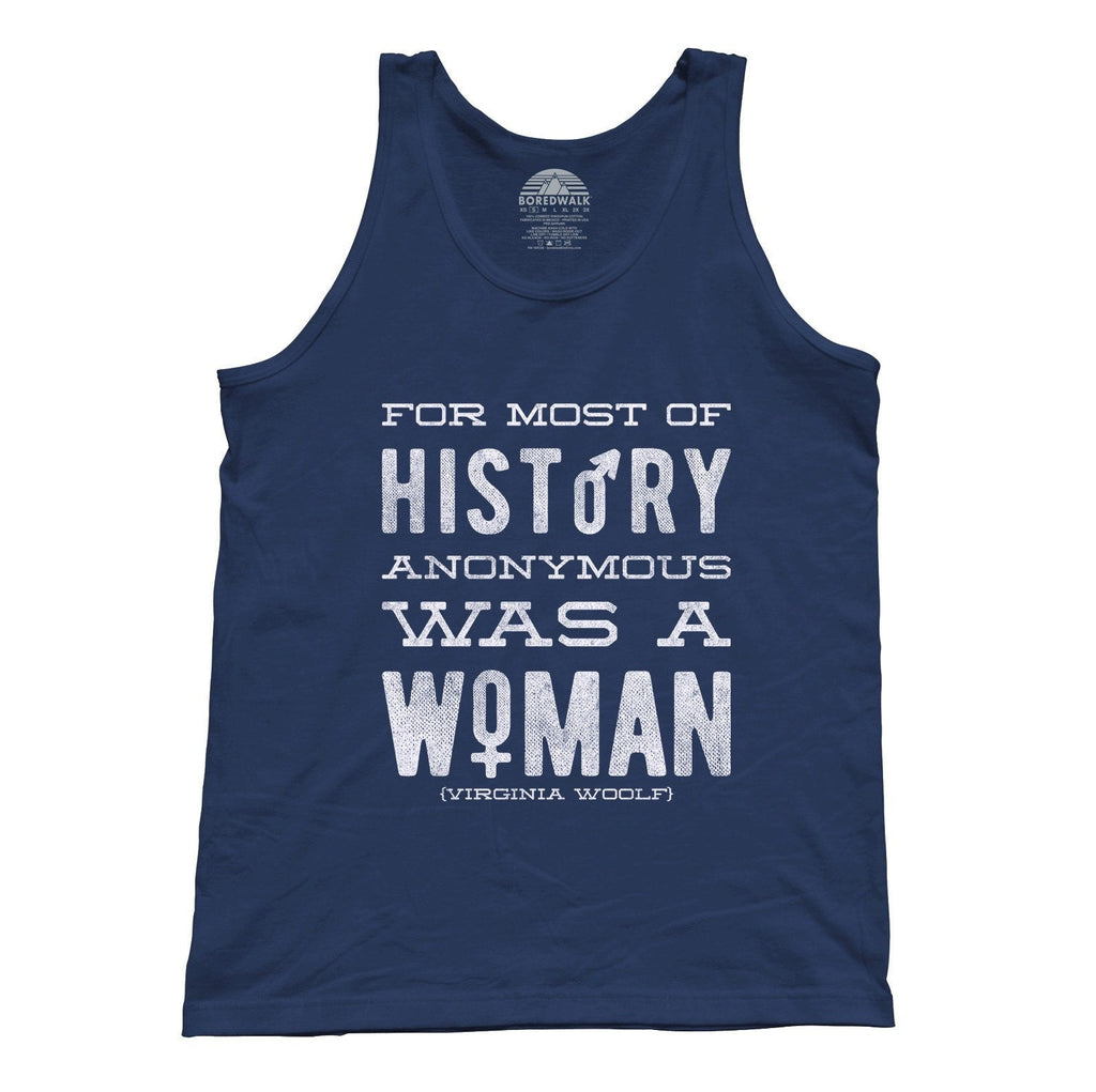 Unisex For Most of History Anonymous Was a Woman Tank Top
