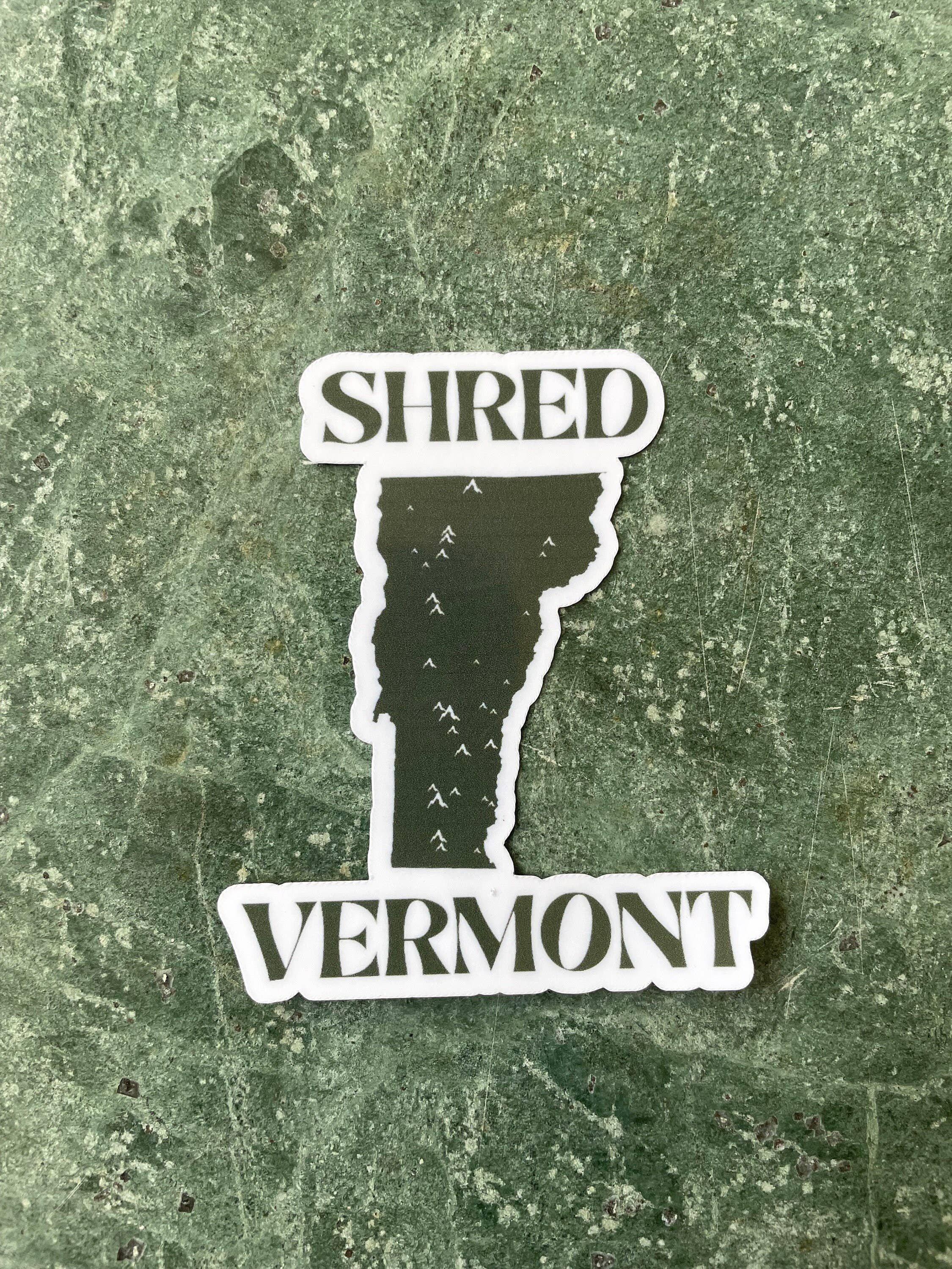 Shred Vermont Ski Sticker| State Sticker Weather Resistant