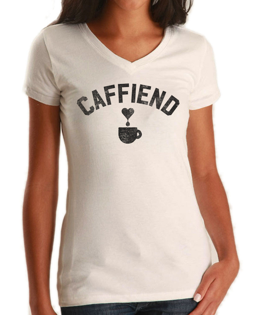 Women's Caffiend Vneck T-Shirt - Coffee Caffeine