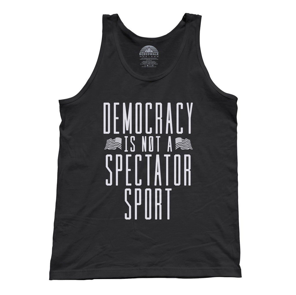 Unisex Democracy Is Not a Spectator Sport Tank Top - Protest Shirt
