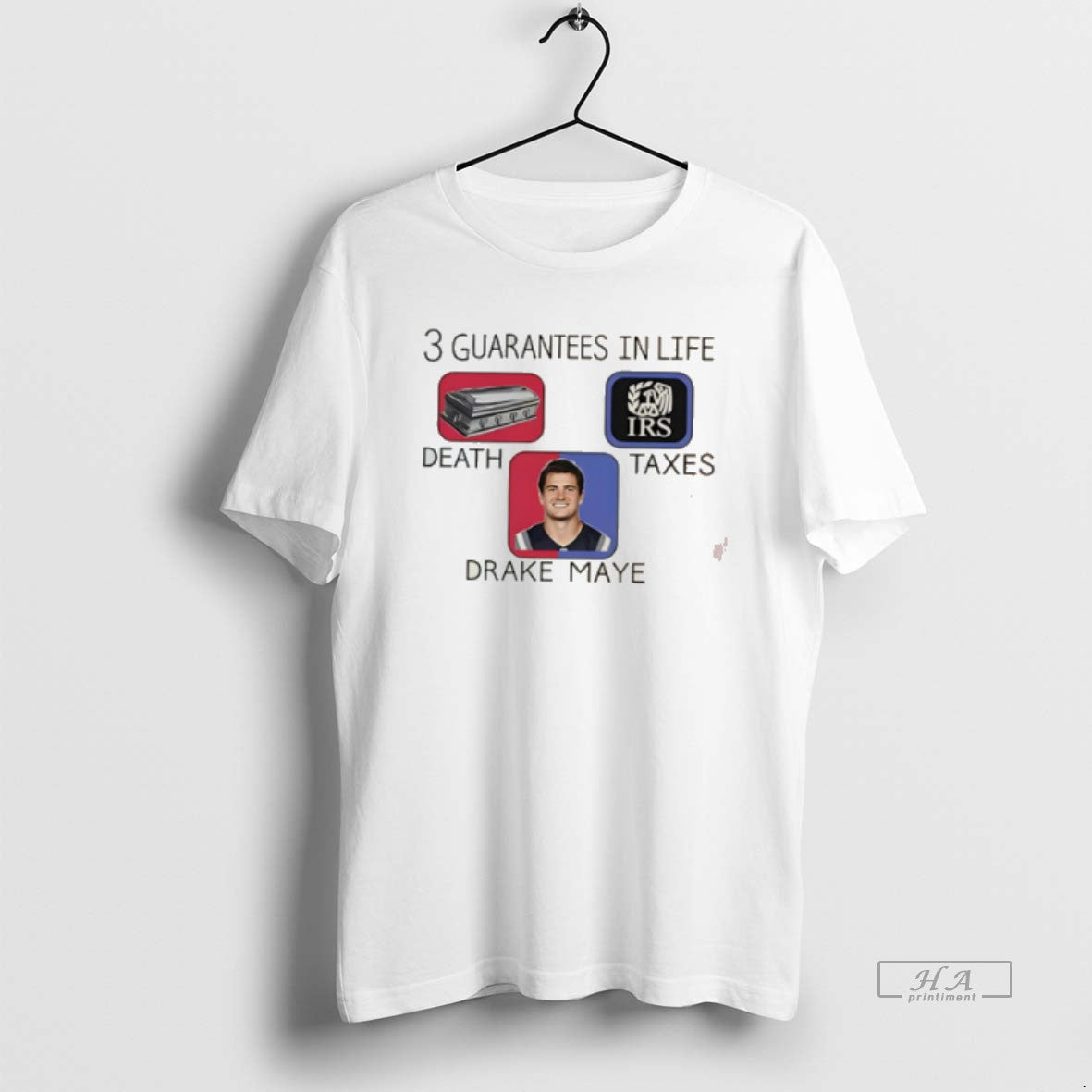 Official 3 Guarantees In Life Death Taxes Drake Maye T-Shirts, Hoodie, Sweatshirt | PopFlextees.com