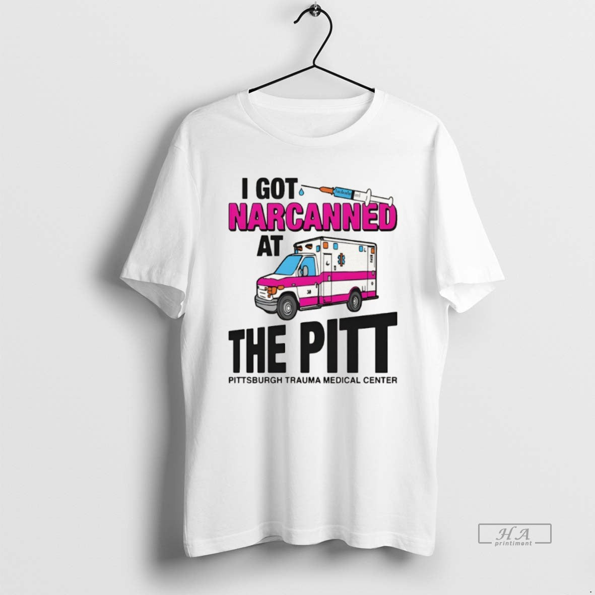Official I Got Narcanned At The Pitt Pittsburgh Trauma Medical Center T-Shirts, Hoodie, Sweatshirt | PopFlextees.com