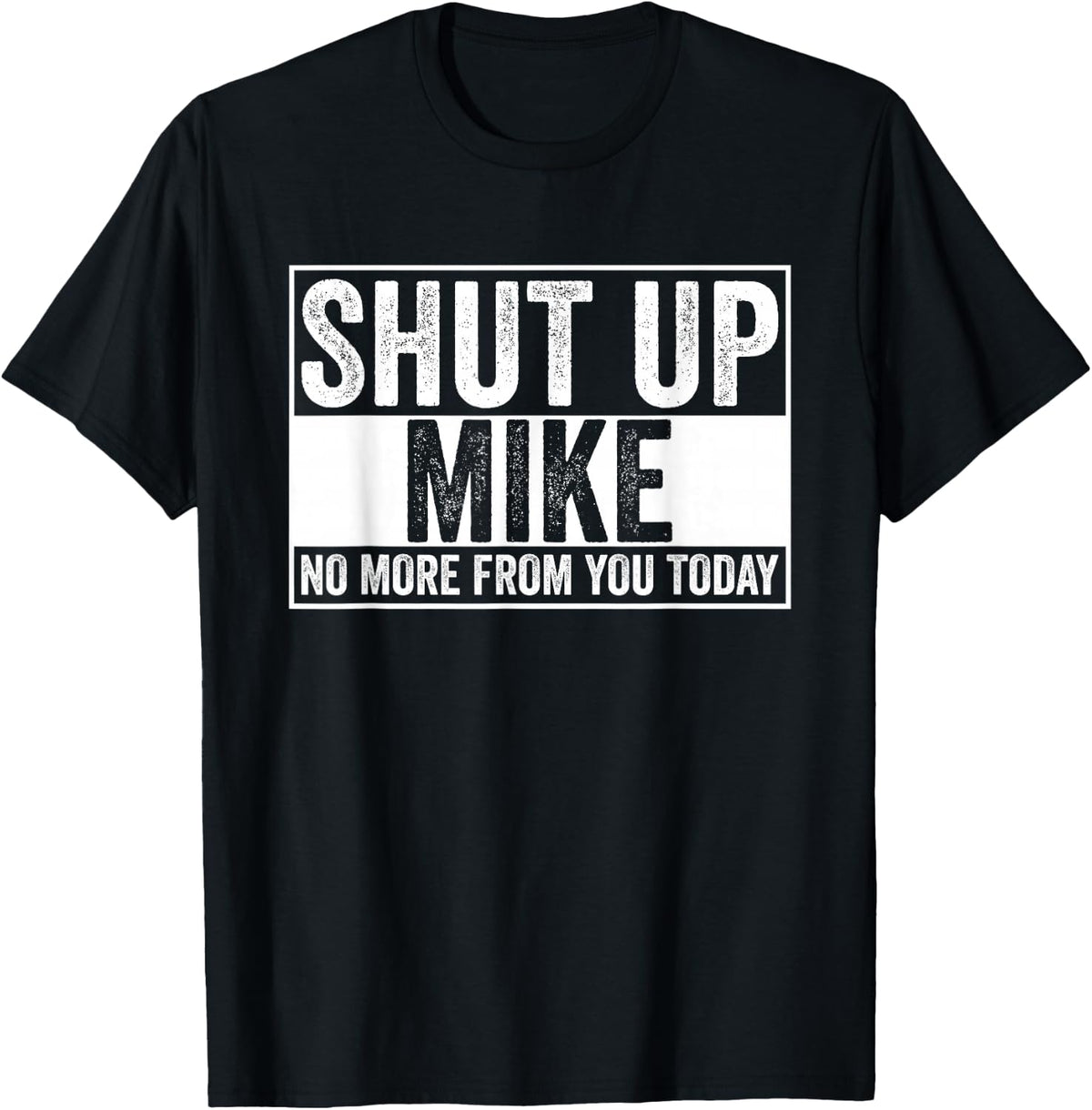 Shut Mike More Today Unisex T-shirt, Sweatshirt, Hoodie (1)