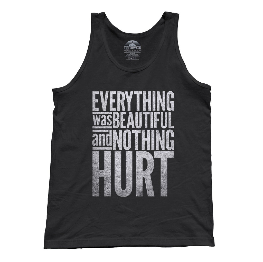 Unisex Everything Was Beautiful and Nothing Hurt Tank Top - Kurt Vonnegut Quote