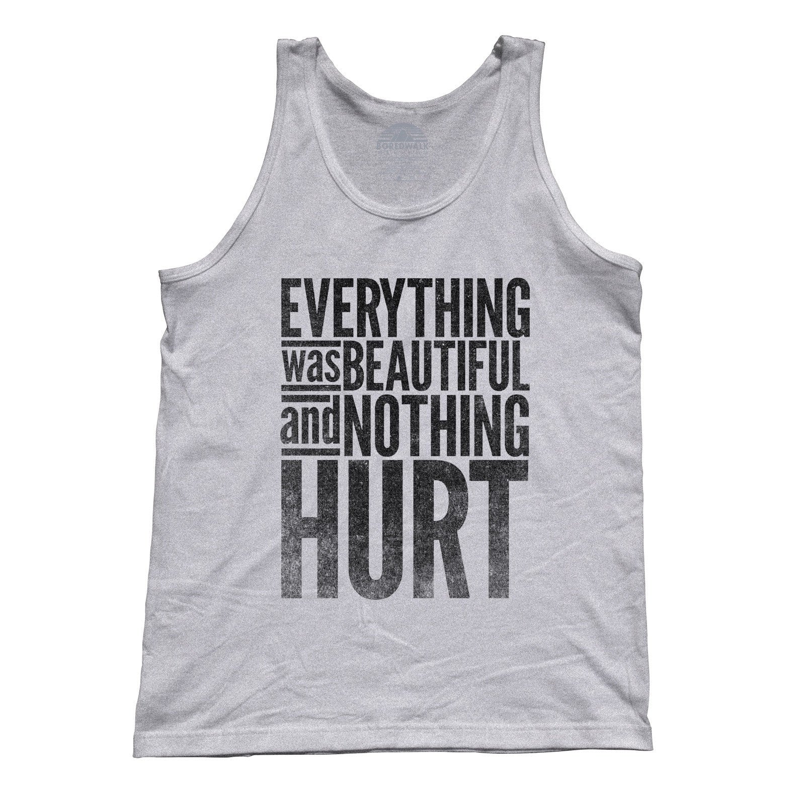 Unisex Everything Was Beautiful and Nothing Hurt Tank Top - Kurt Vonnegut Quote