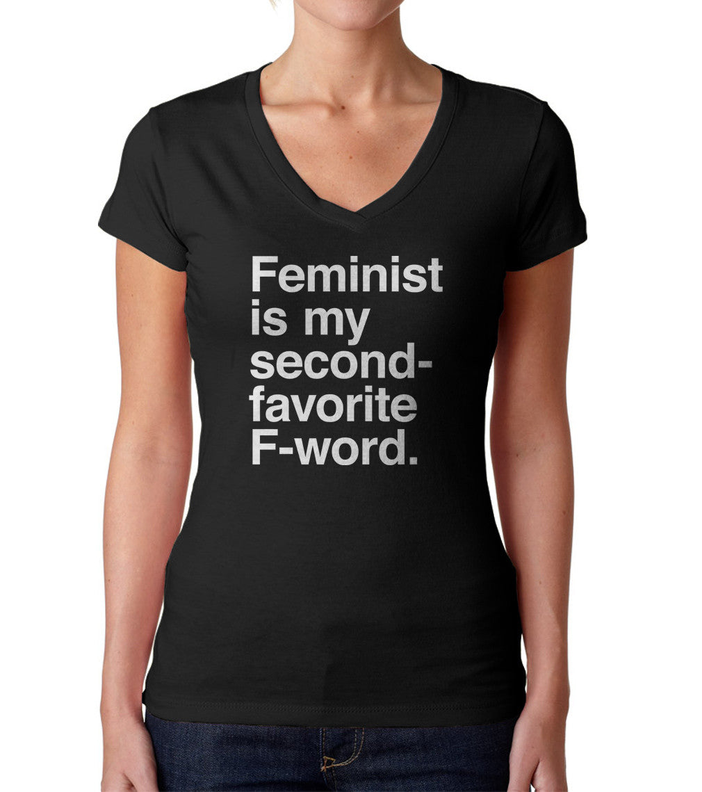 Women's Feminist is My Second Favorite F Word Vneck T-Shirt