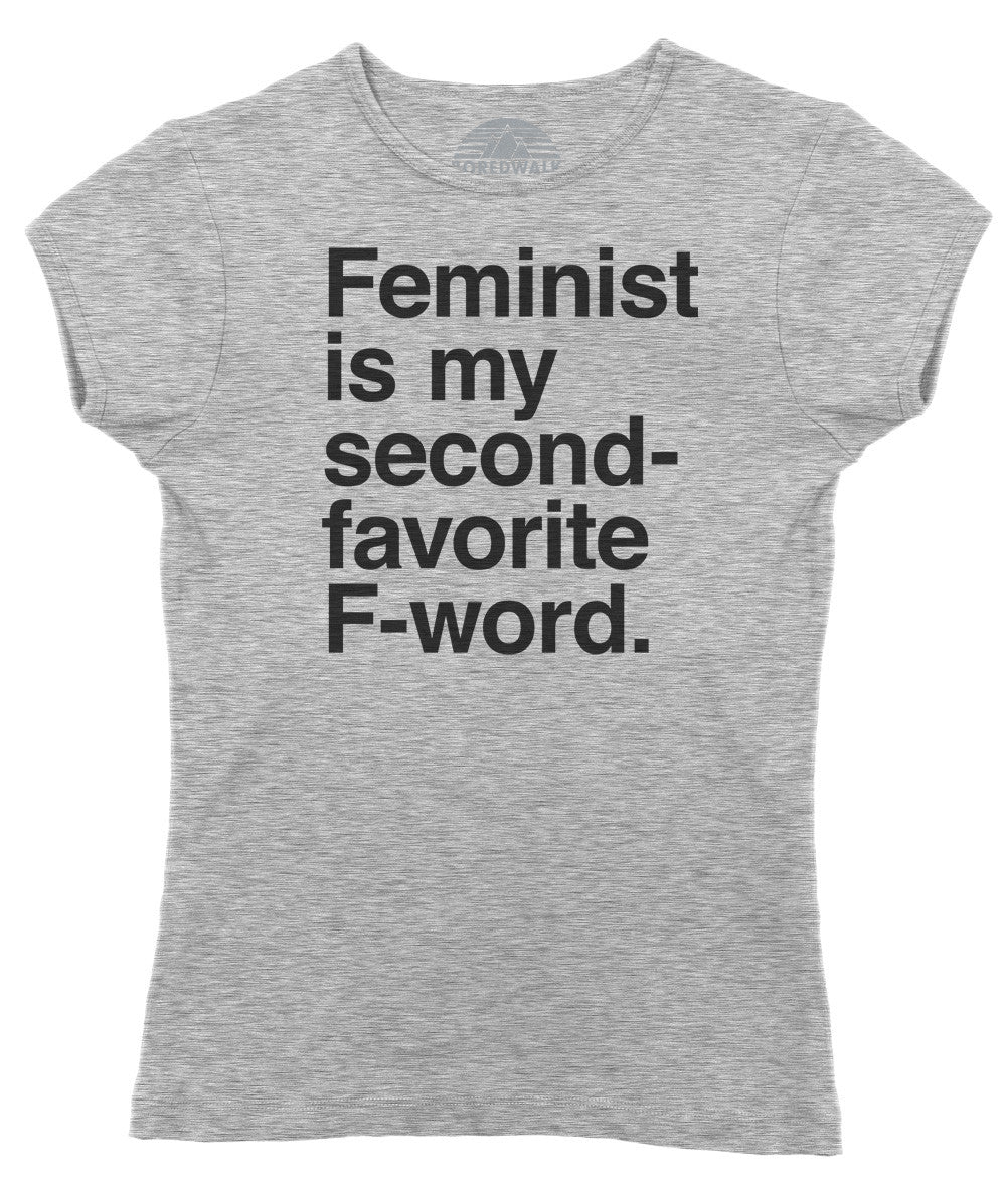 Women's Feminist is My Second Favorite F Word T-Shirt