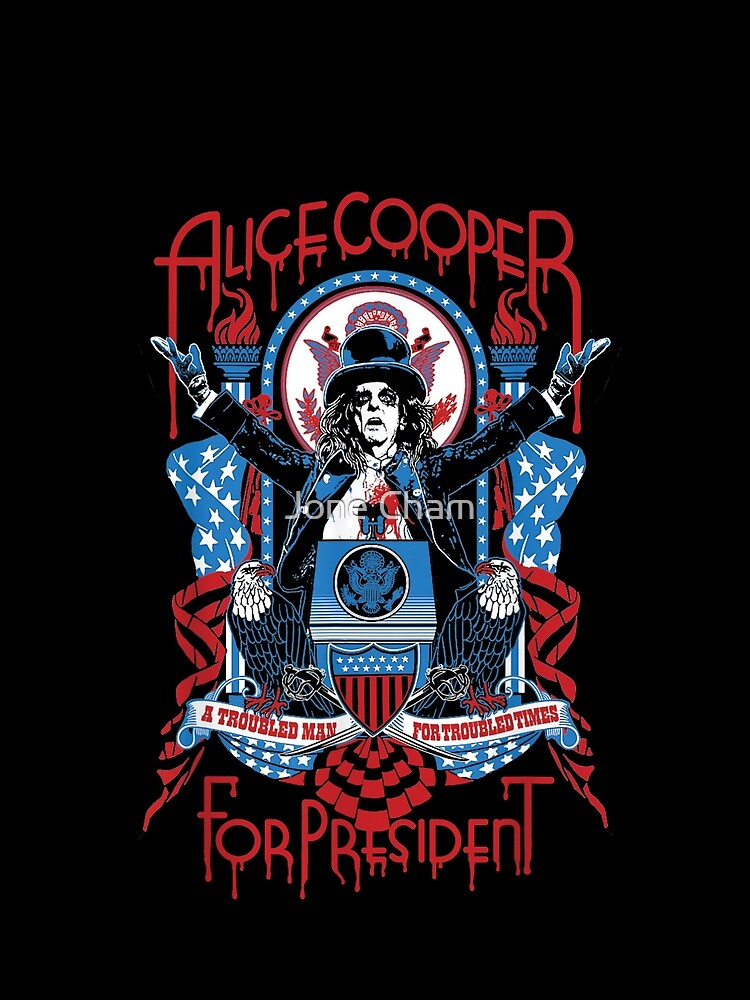 P.r.e.s.i.d.e.n.t.i.a.l Podium - Alice Cooper by Jone Cham