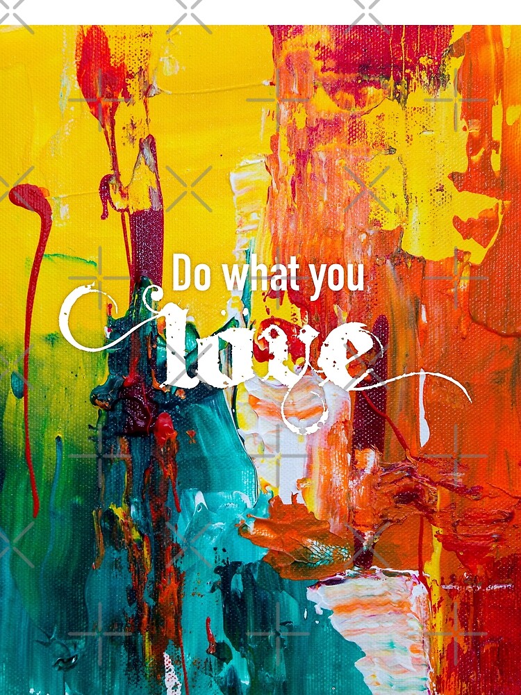 do what you love by MangaCortaTees