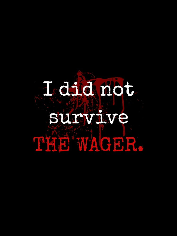 Did Not Survive The Wager by ofthecrown