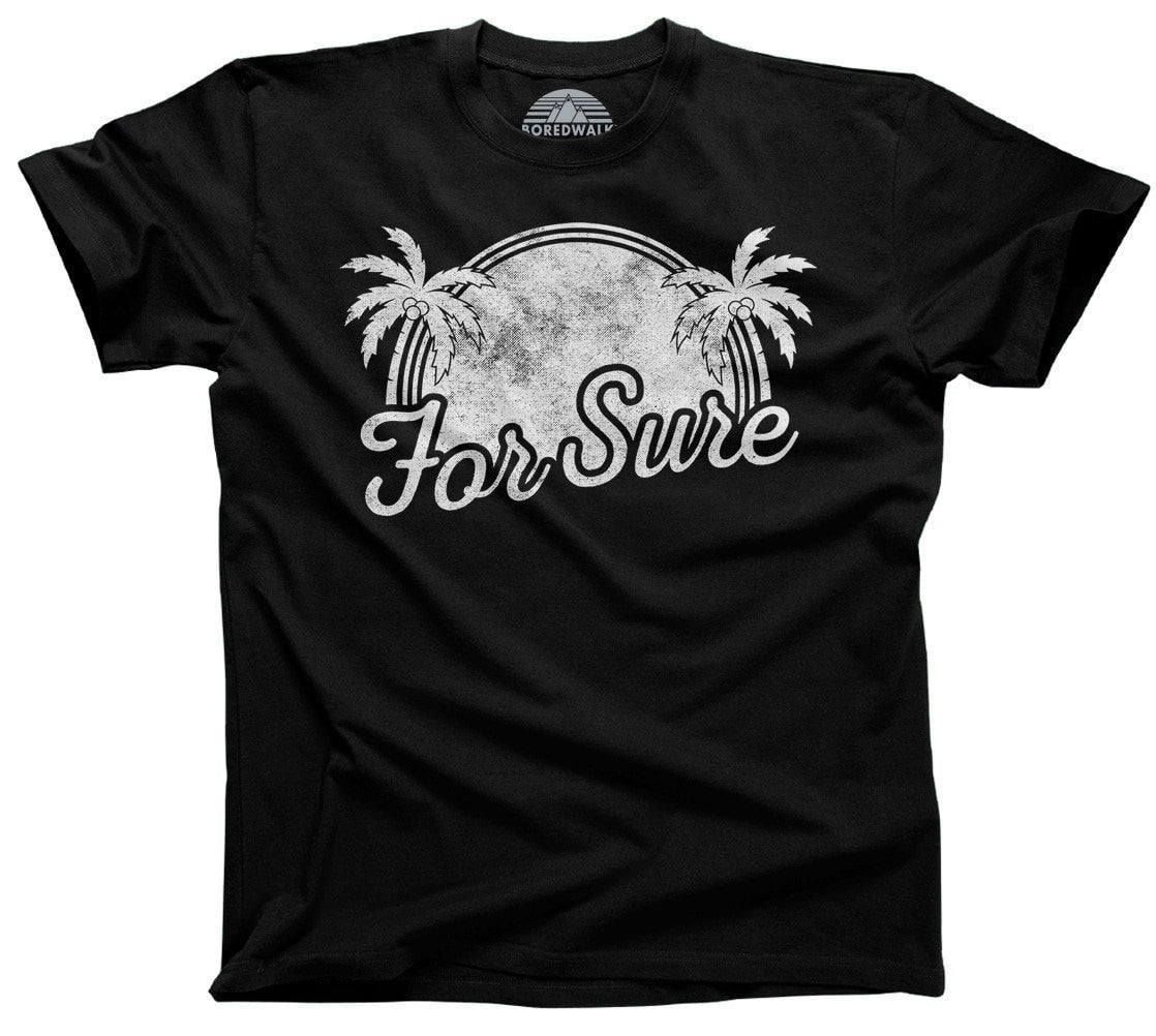 Men's For Sure T-Shirt LA California Beach Vacation Palm Trees