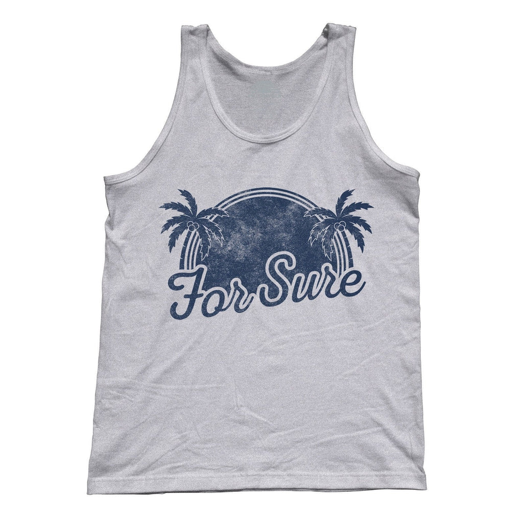 Unisex For Sure Tank Top - LA California Beach Vacation Palm Trees