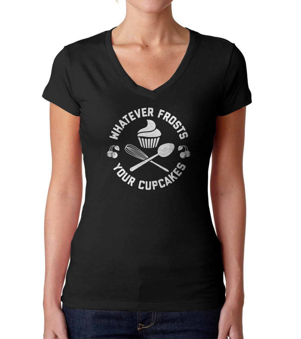 Women's Whatever Frosts Your Cupcakes Vneck T-Shirt