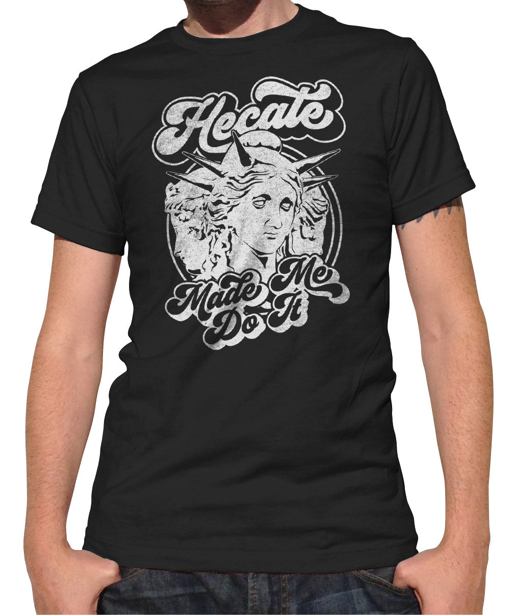 Men's Hecate Made Me Do It T-Shirt