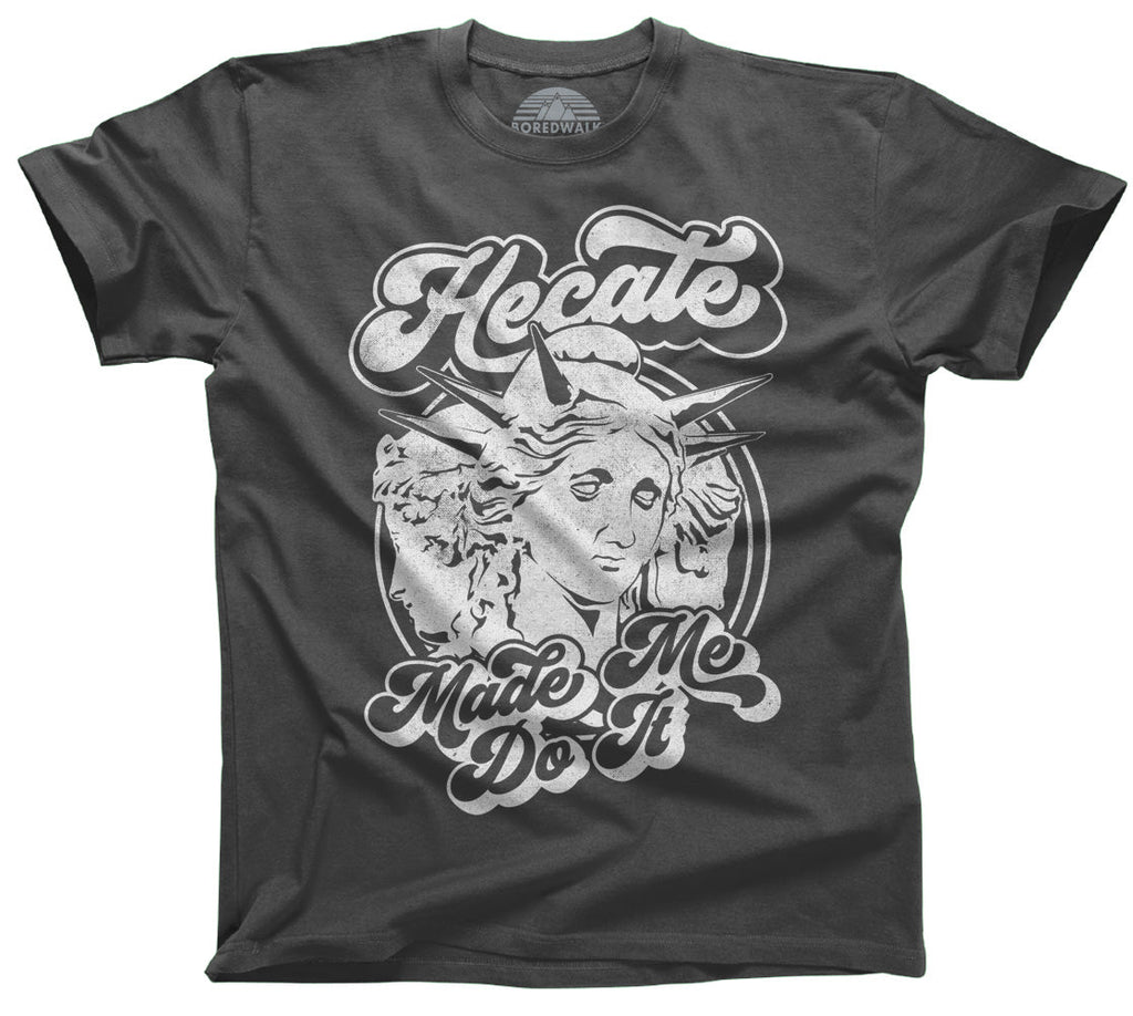 Men's Hecate Made Me Do It T-Shirt