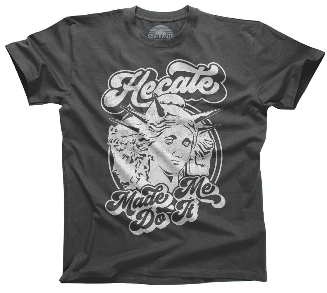 Men's Hecate Made Me Do It T-Shirt