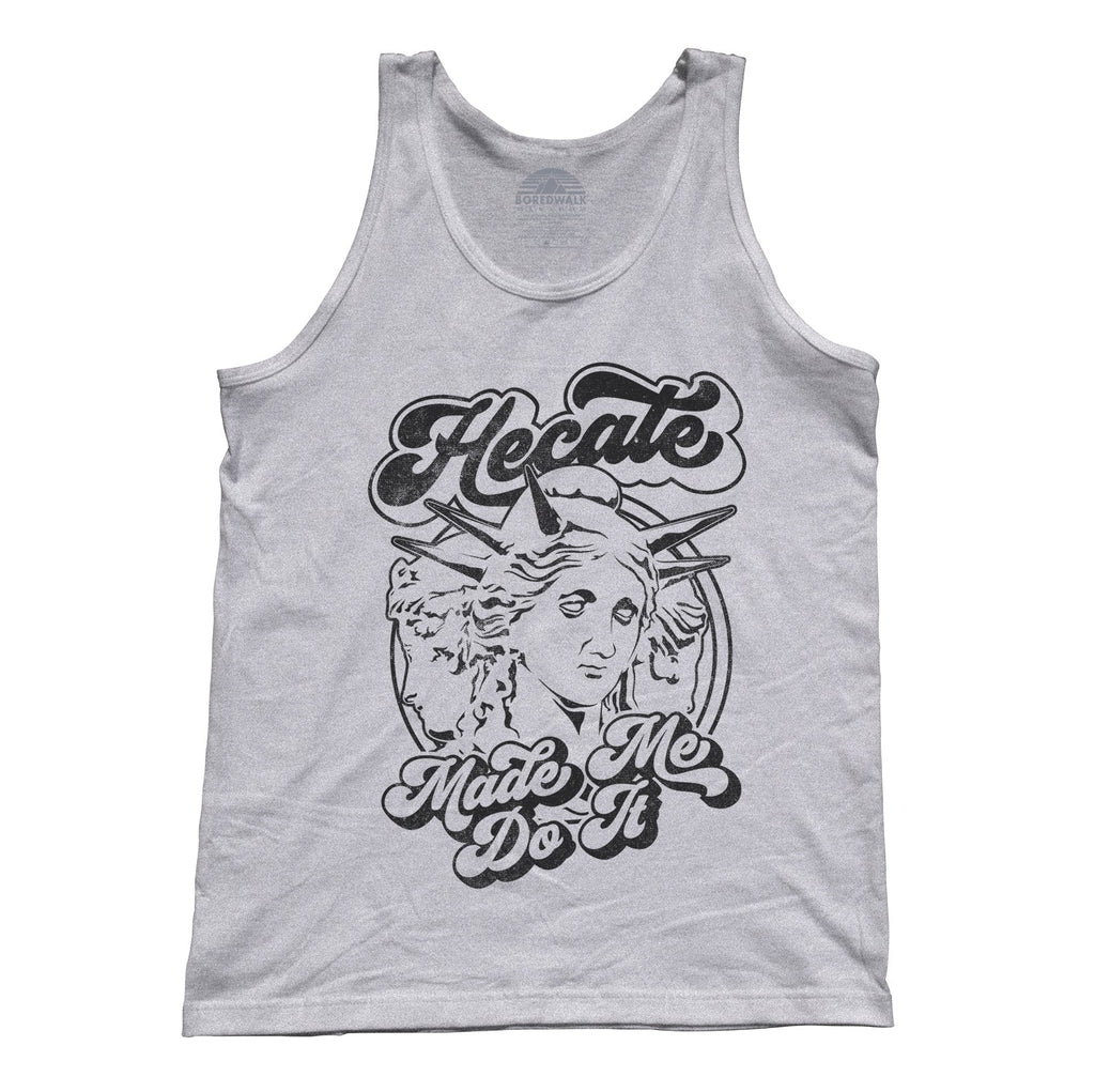 Unisex Hecate Made Me Do It Tank Top