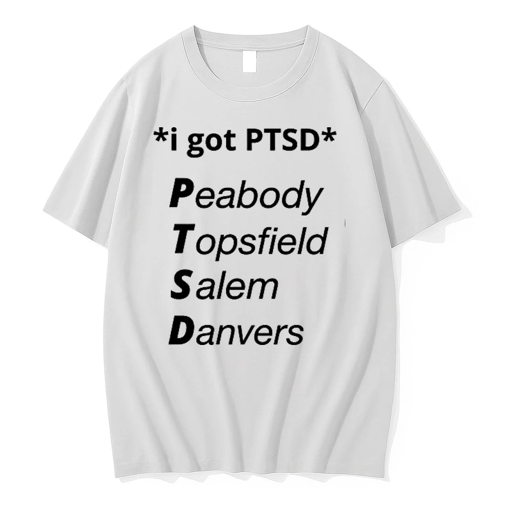 I Got Ptsd Peabody Topsfield Salem Danvers 0 Tshirts Sweater