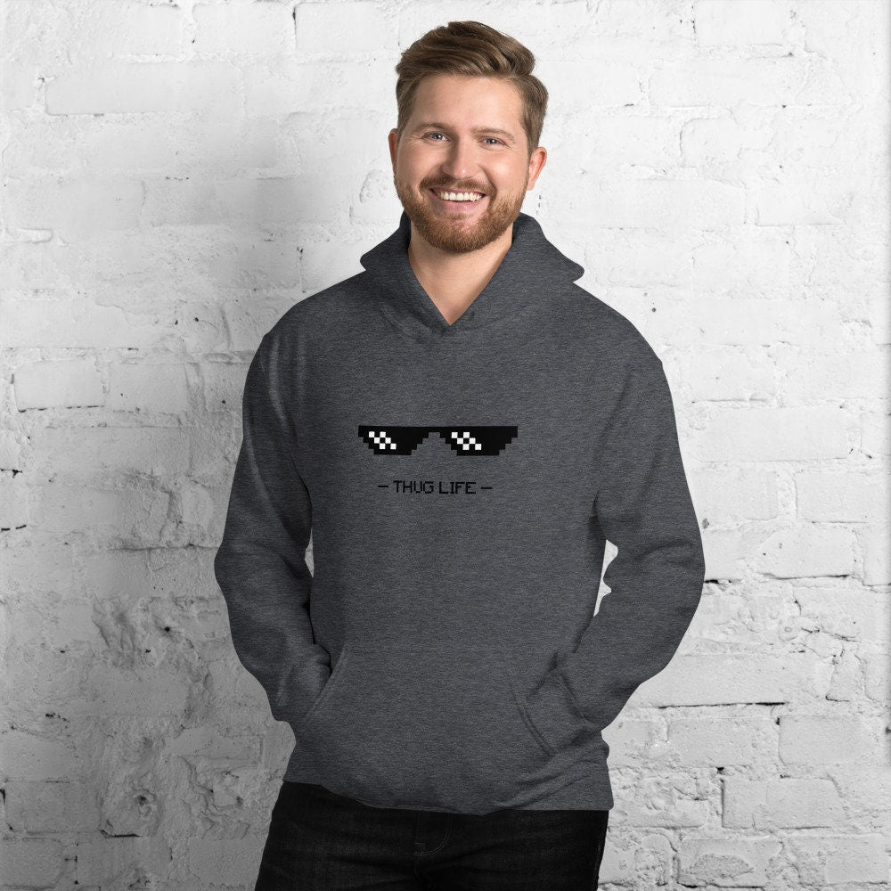 Thug Life Hoodie Gift, Sunglasses Sweatshirt, Funny Gift, Best Gift, Perfect Hoodie For Him Her, Birthday Gift, Unisex Hooded Sweatshirt