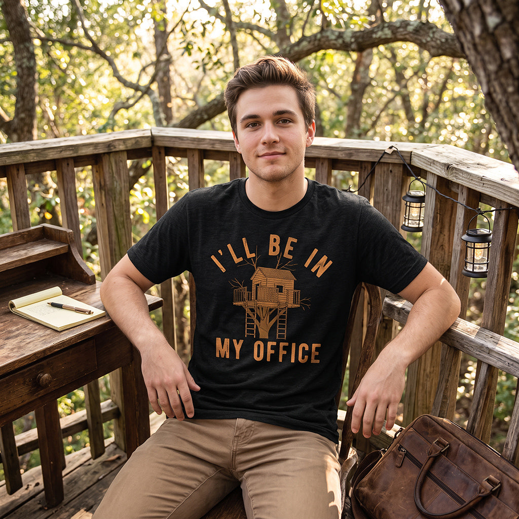 Ill Be In My Office Tree House Men's T Shirt