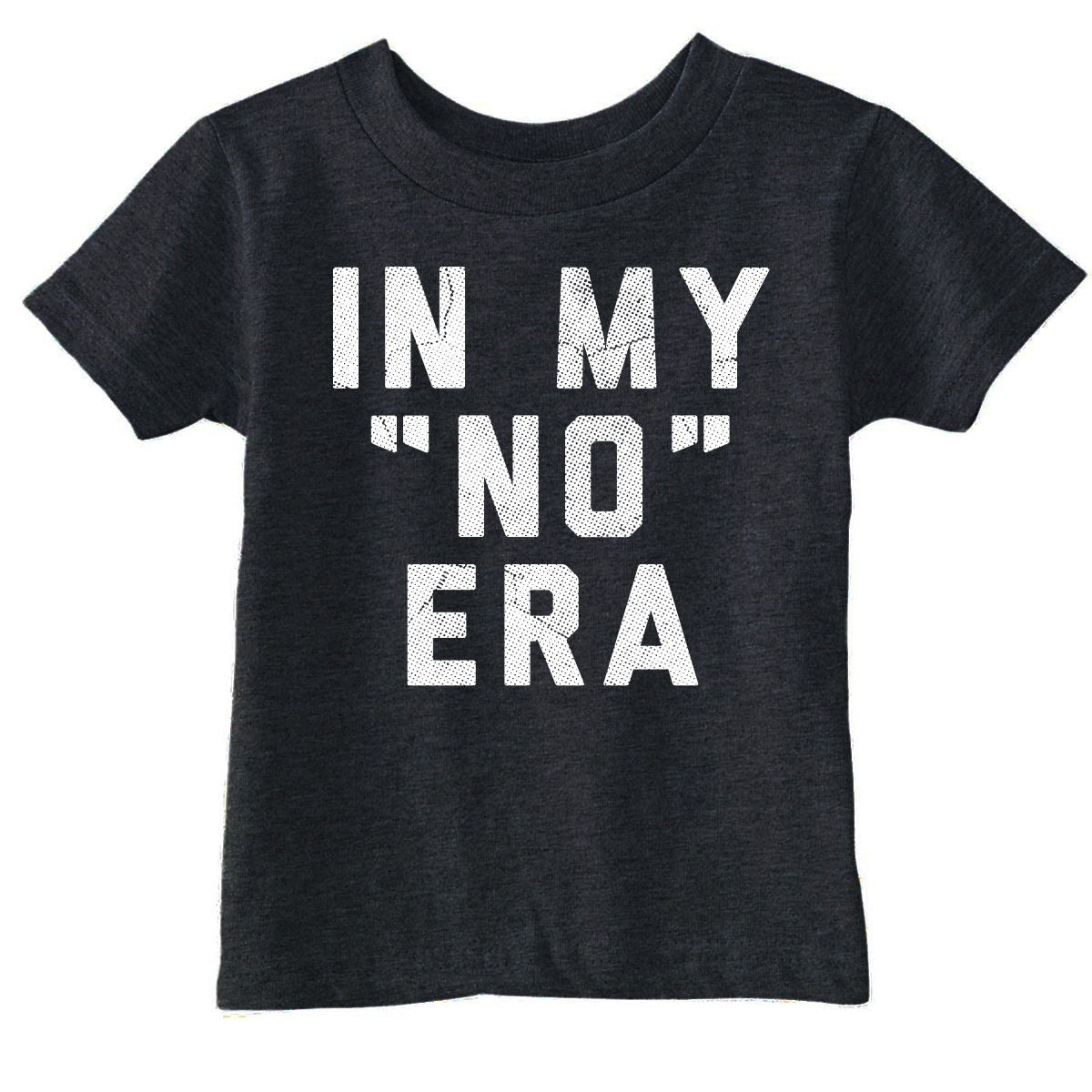 In My No Era Toddler T Shirt