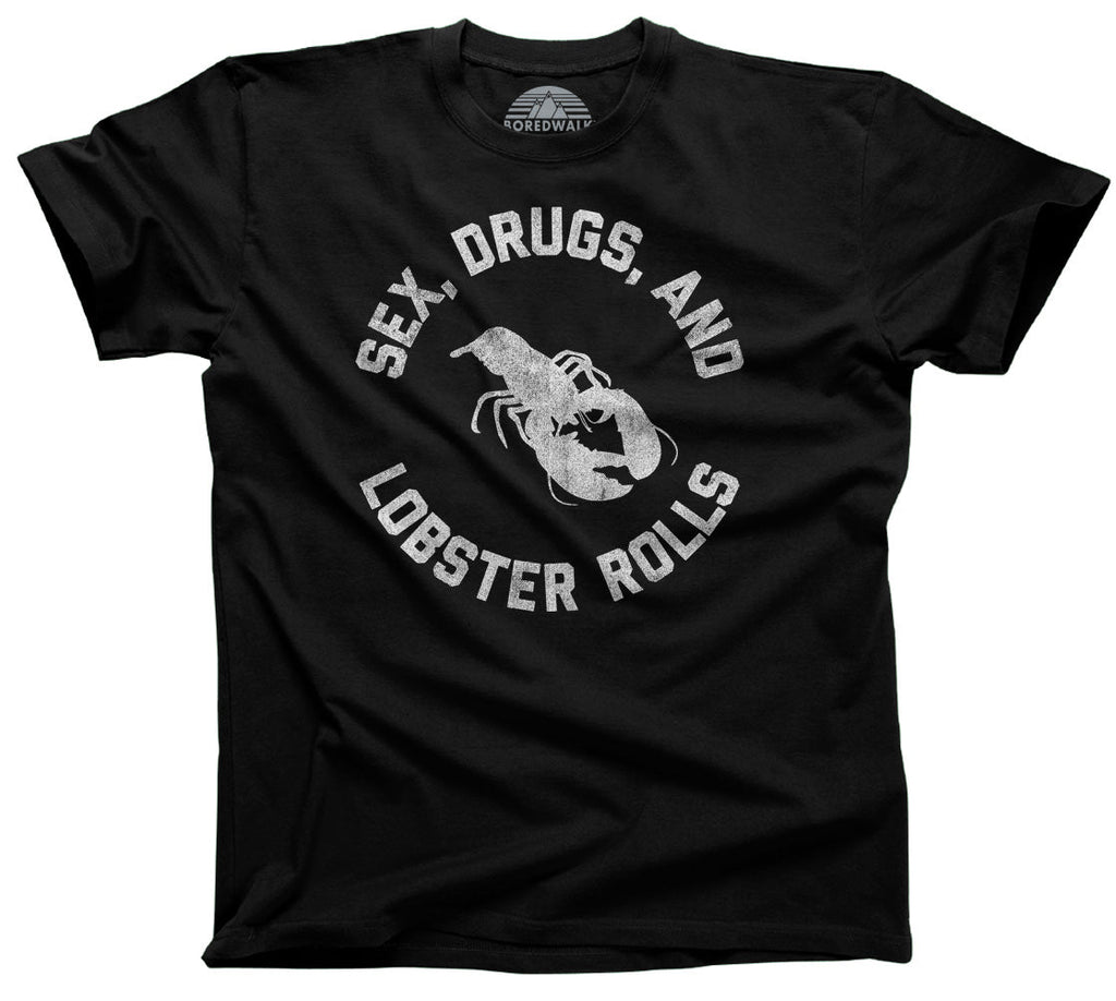 Men's Sex Drugs and Lobster Rolls T-Shirt