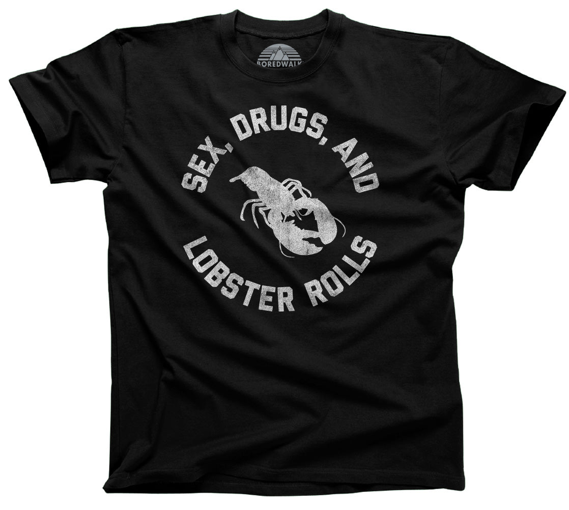 Men's Sex Drugs and Lobster Rolls T-Shirt