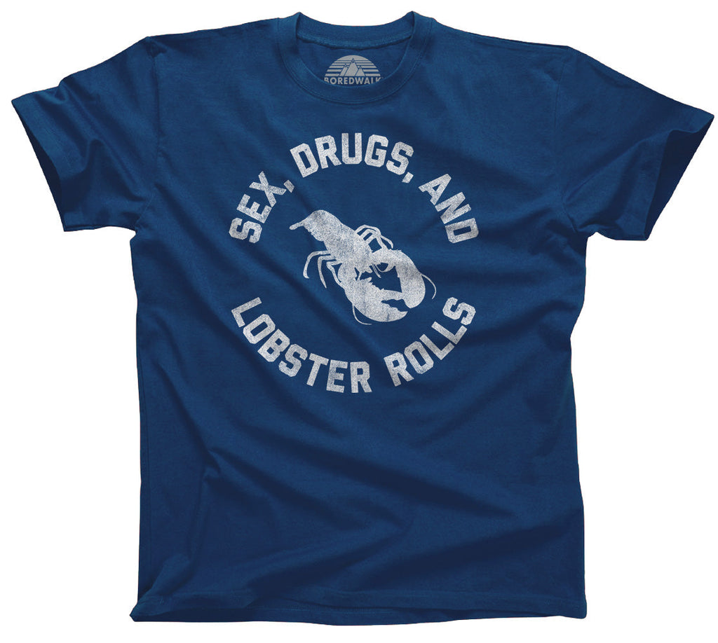 Men's Sex Drugs and Lobster Rolls T-Shirt