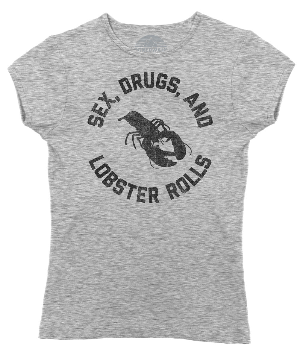Women's Sex Drugs and Lobster Rolls T-Shirt
