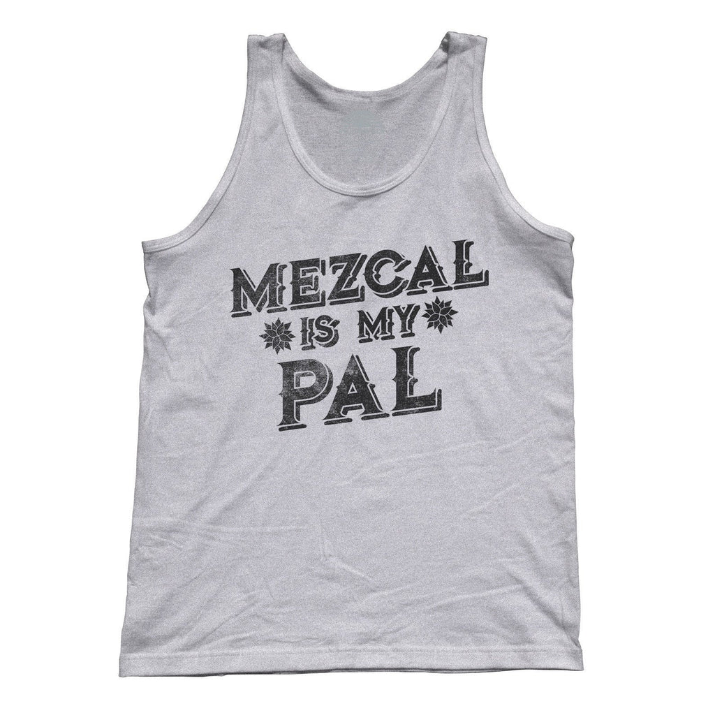 Unisex Mezcal is My Pal Tank Top - Cinco De Mayo Mexican Drinking