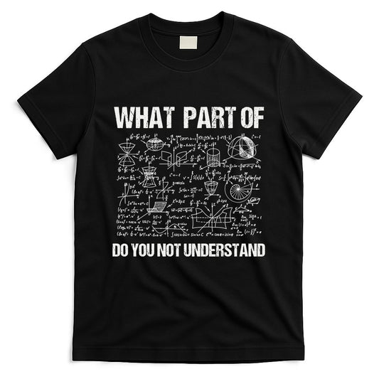 Math Teacher Meaningful Gift Funny Saying Mathematics Quote Teachers Gift T-Shirt
