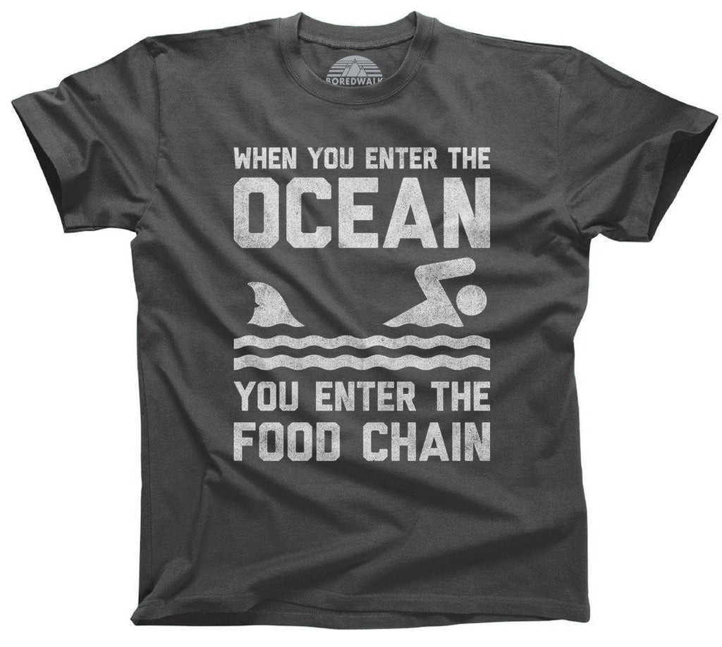 Men's When You Enter the Ocean You Enter the Food Chain Shark T-Shirt